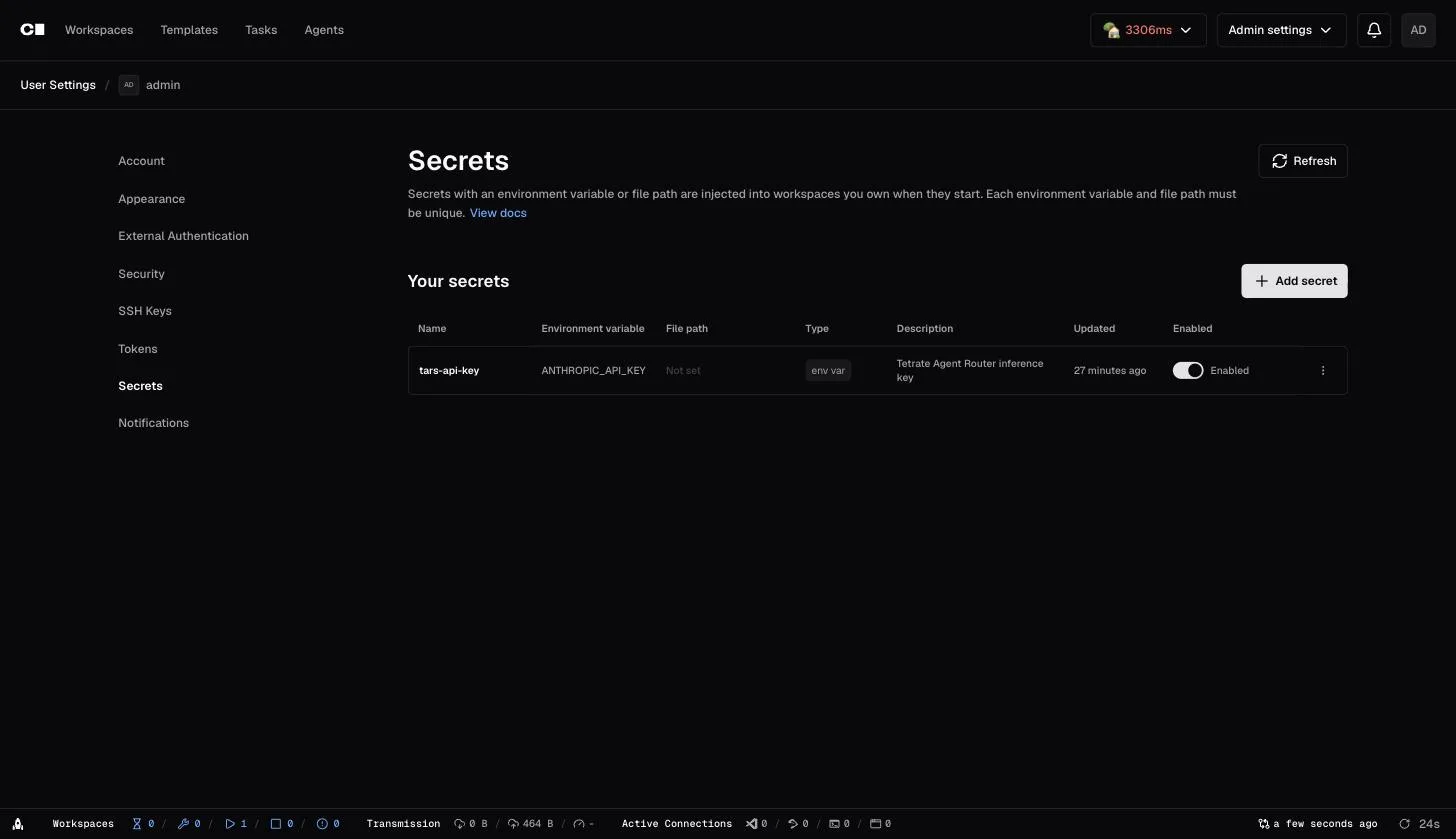 Coder user secret tars-api-key with env target ANTHROPIC_API_KEY